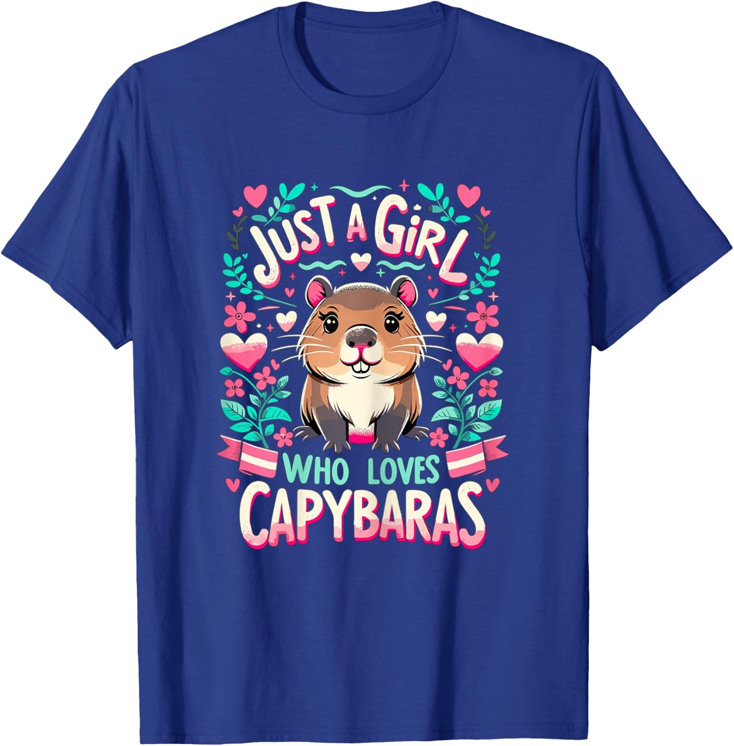 Capybara Just a Girl who loves Capybaras T-Shirt - T-Shirt | Royal