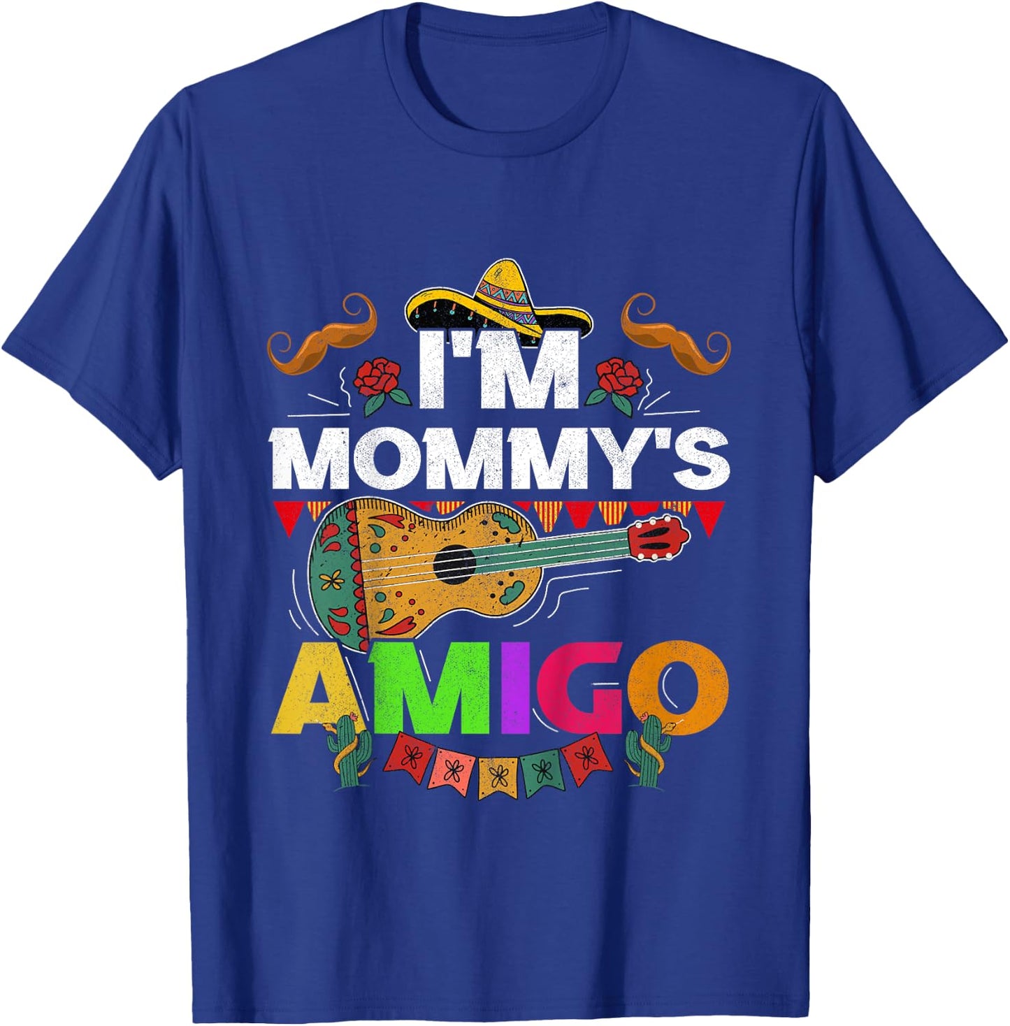 Kids I'm Mommy's Amigo Cinco De Mayo Boy Mariachi Mexican Toddler T-Shirt - T-Shirt | Royal
