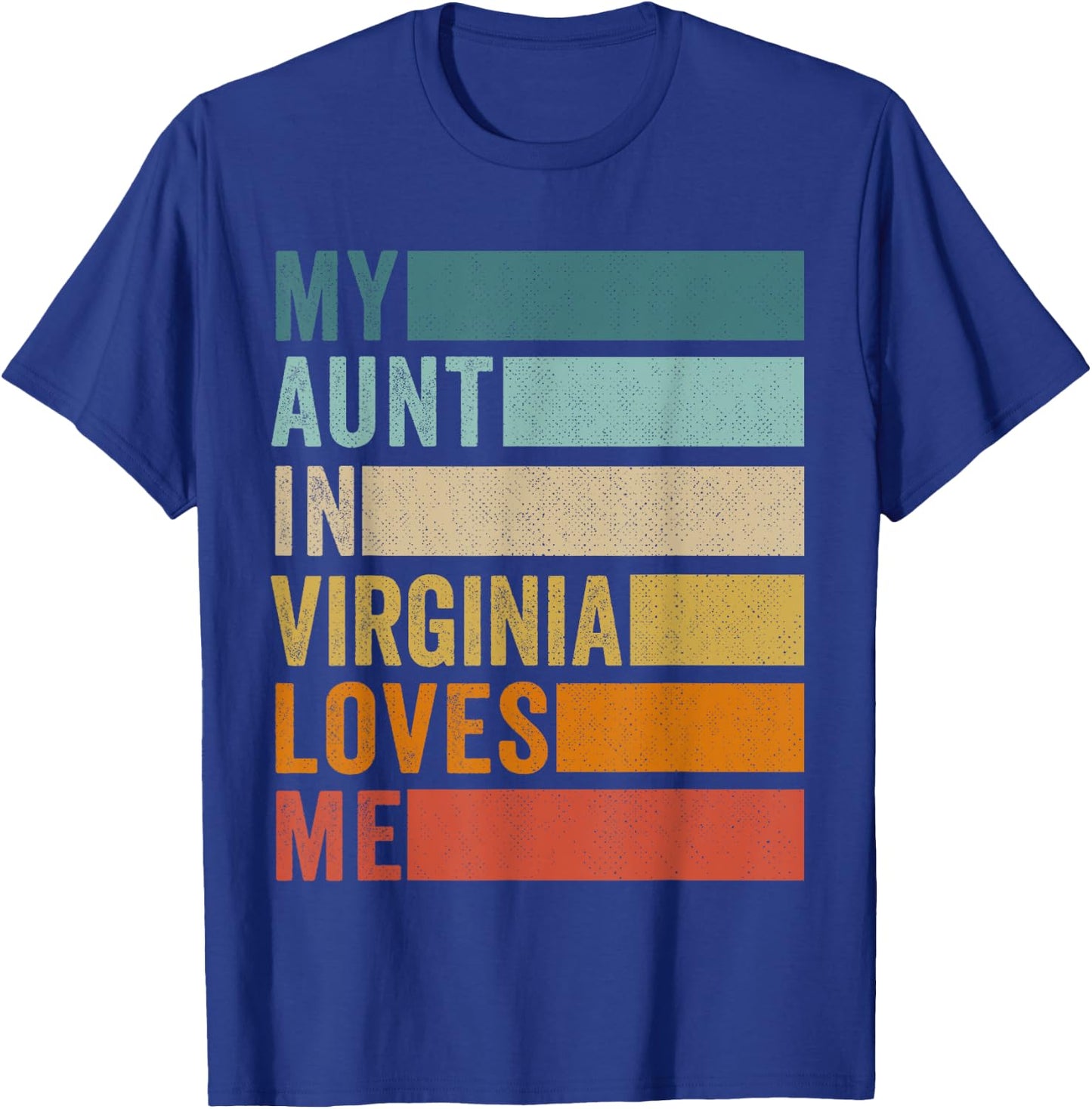 My Aunt In Virginia Loves Me Niece Nephew T-Shirt - T-Shirt | Royal