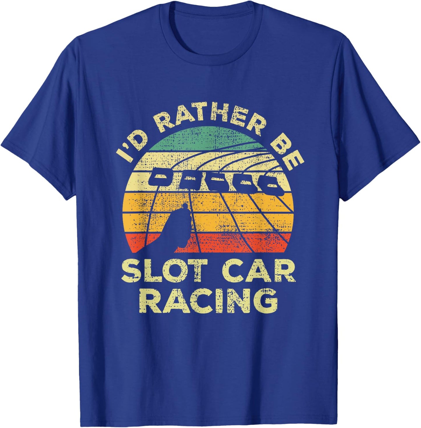 Slot Car Racing Vintage I'd Rather Be Slot Car Racing T-Shirt - T-Shirt | Royal