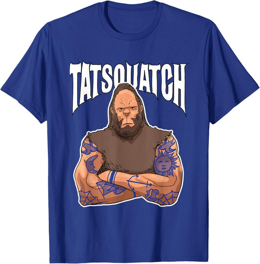 Funny Tattoo Inked Bigfoot Tatsquatch for Sasquatch Believer T-Shirt - T-Shirt | Royal