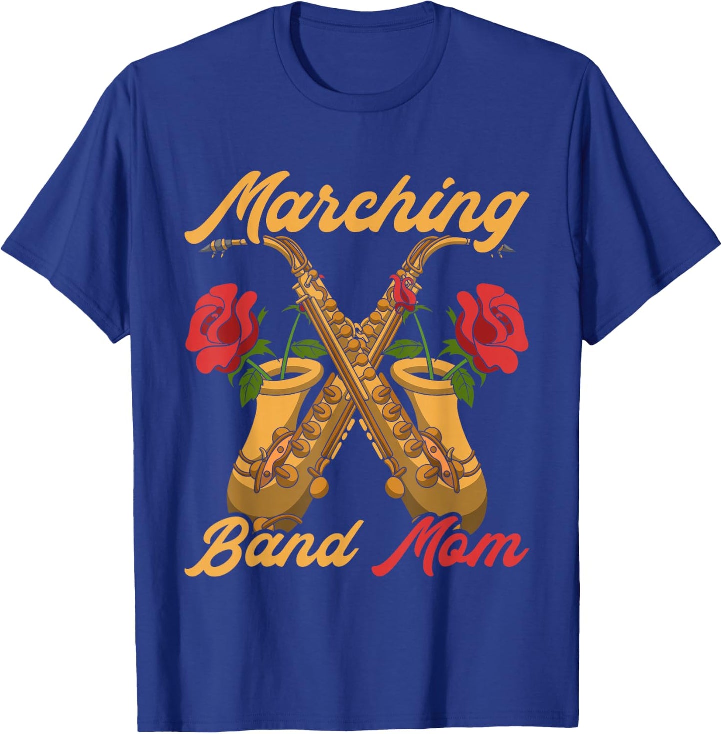 Marching Band Mom Saxophonist Jazz Music Saxophone T-Shirt - T-Shirt | Royal