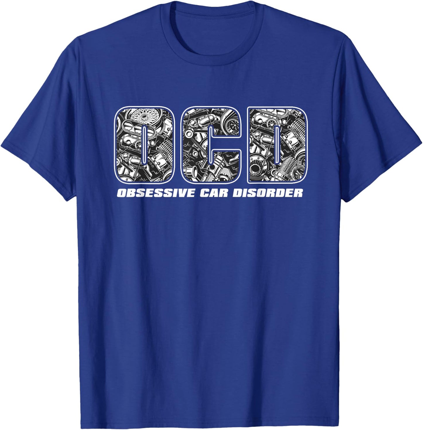 OCD Obsessive Car Disorder Funny Car Guy T-Shirt - T-Shirt | Royal