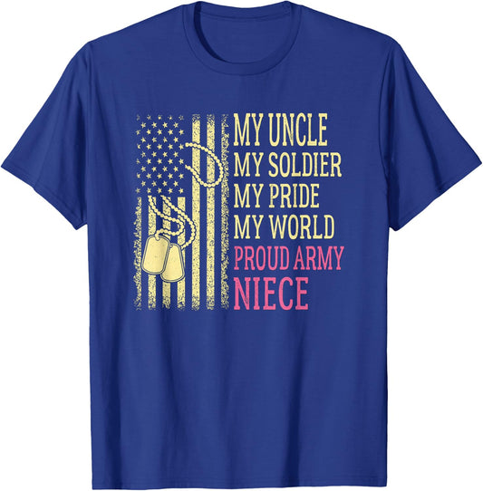 My Uncle My Soldier Hero Proud Army Niece Pride Military T-Shirt - T-Shirt | Royal
