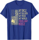 My Uncle My Soldier Hero Proud Army Niece Pride Military T-Shirt - T-Shirt | Royal