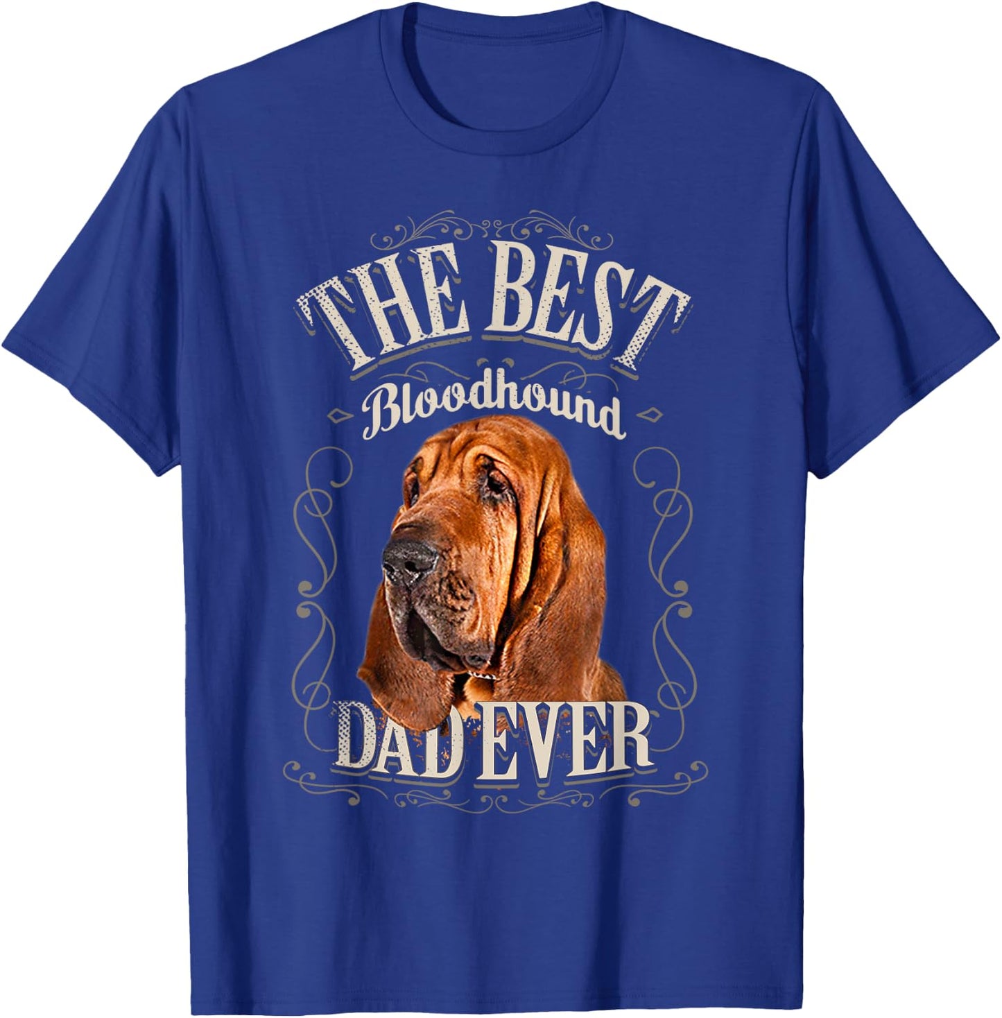 Best Bloodhound Dad Ever Funny Dog Lovers Gifts Him Vintage T-Shirt - T-Shirt | Royal