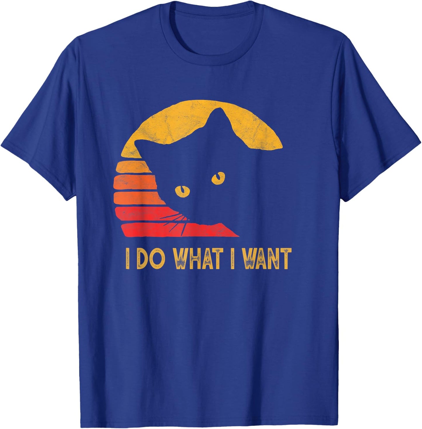 Retro I do what I want with my cat funny Gift T-Shirt - T-Shirt | Royal