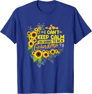 I Can't Keep Calm I'm Going To Be a Grandma Funny Mom Saying T-Shirt - T-Shirt | Royal