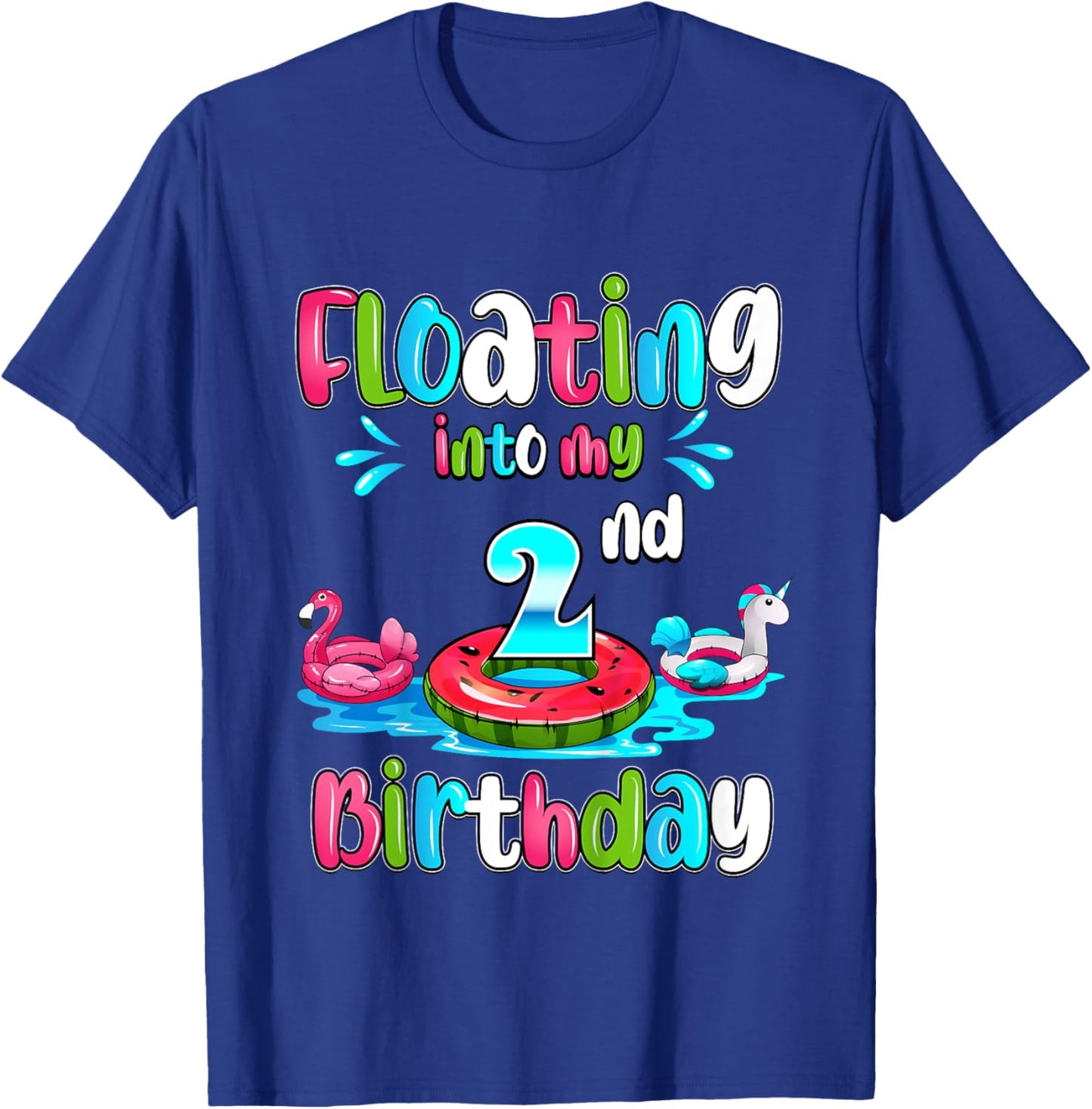 Floating Into My 2nd Birthday Pool Party Float 2 Years Old T-Shirt - T-Shirt | Royal
