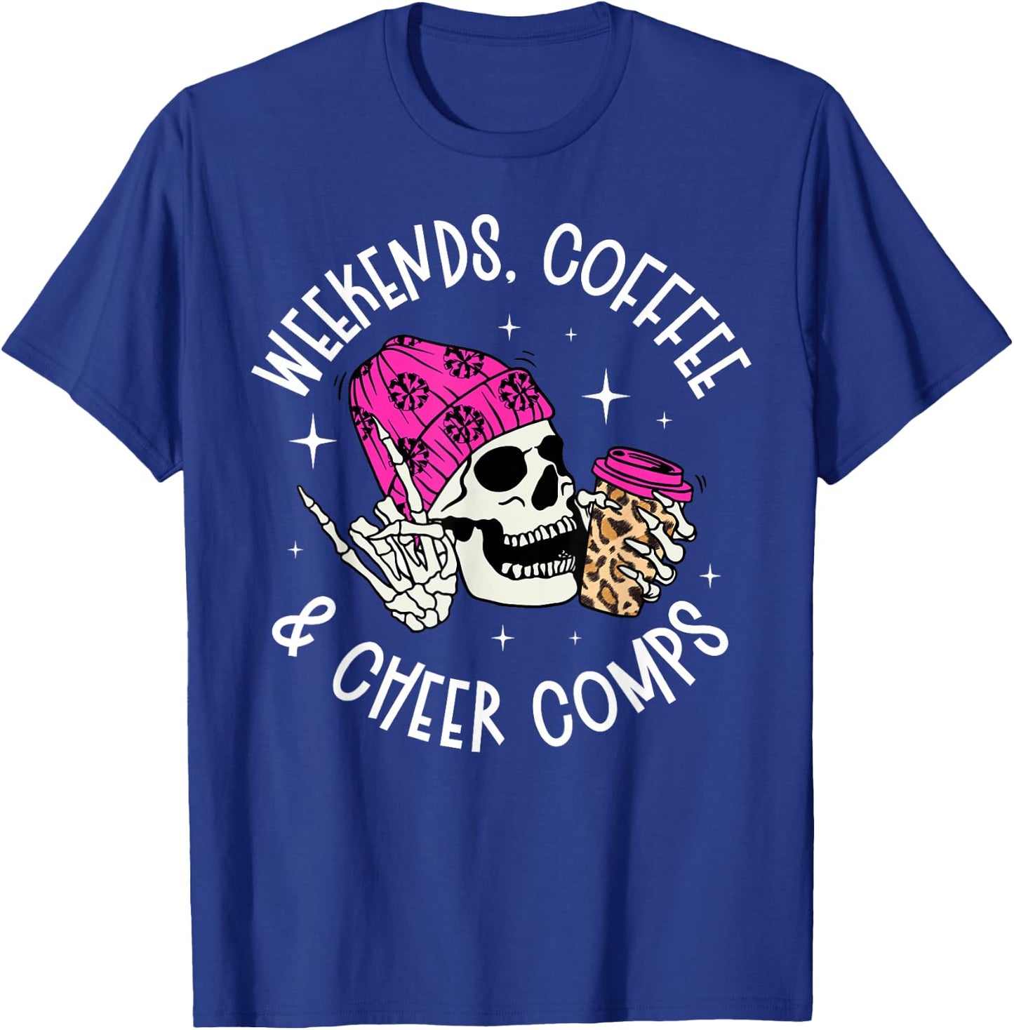 Weekends Coffee Cheer Mom Of A Cheerleader Mother Cheer Mama T-Shirt - T-Shirt | Royal