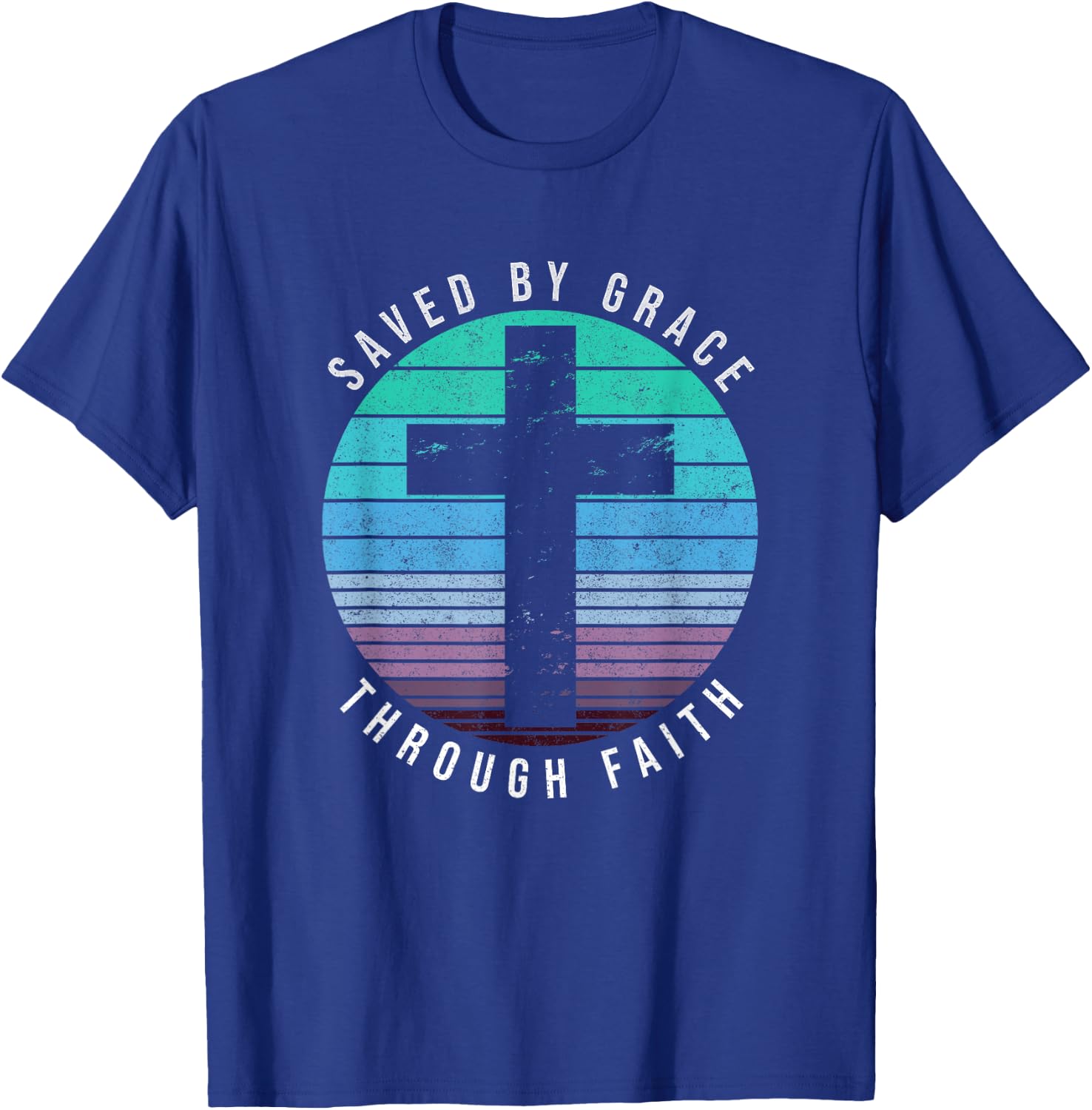 Saved By Grace Through Faith Ephesians 2:8 Bible Religious T-Shirt - T-Shirt | Royal
