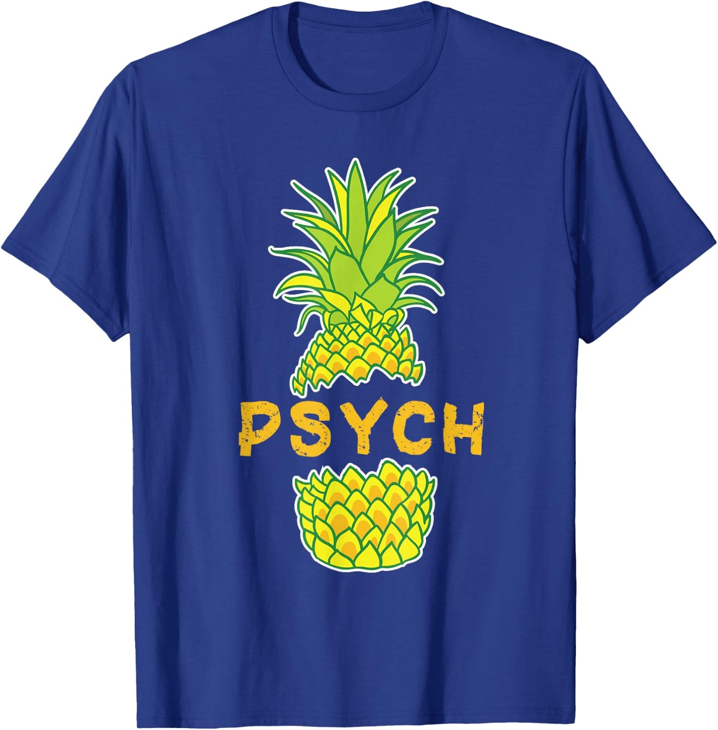 Be A Pineapple Psych Pineapple T-Shirt - T-Shirt | Royal