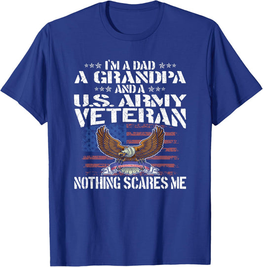 I'm A Dad Grandpa And US Army Veteran - Nothing Scares Me T-Shirt - T-Shirt | Royal