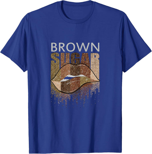 Lips Brown Sugar | Black Women Funny Gift T-Shirt - T-Shirt | Royal