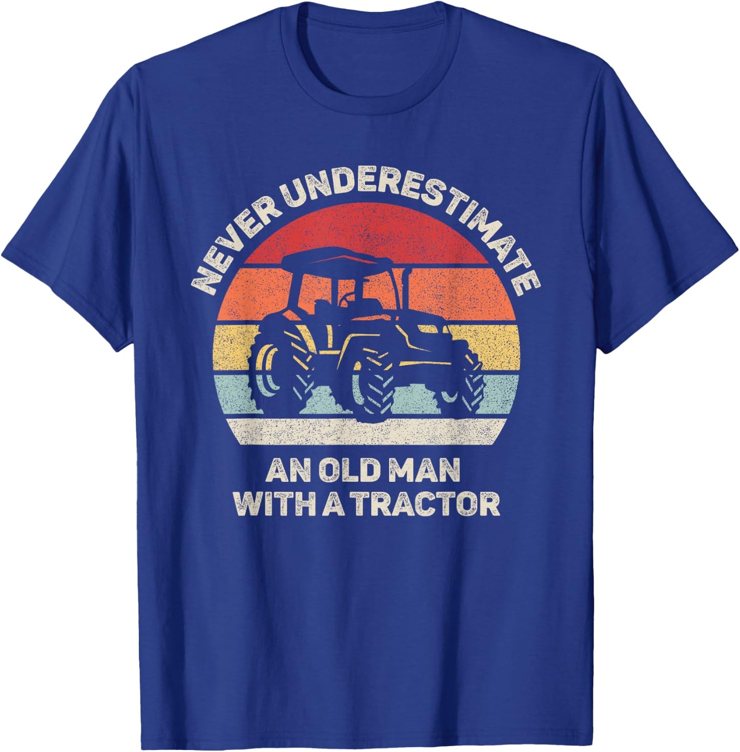 Retro Never Underestimate an Old Man with A Tractor T-Shirt - T-Shirt | Royal