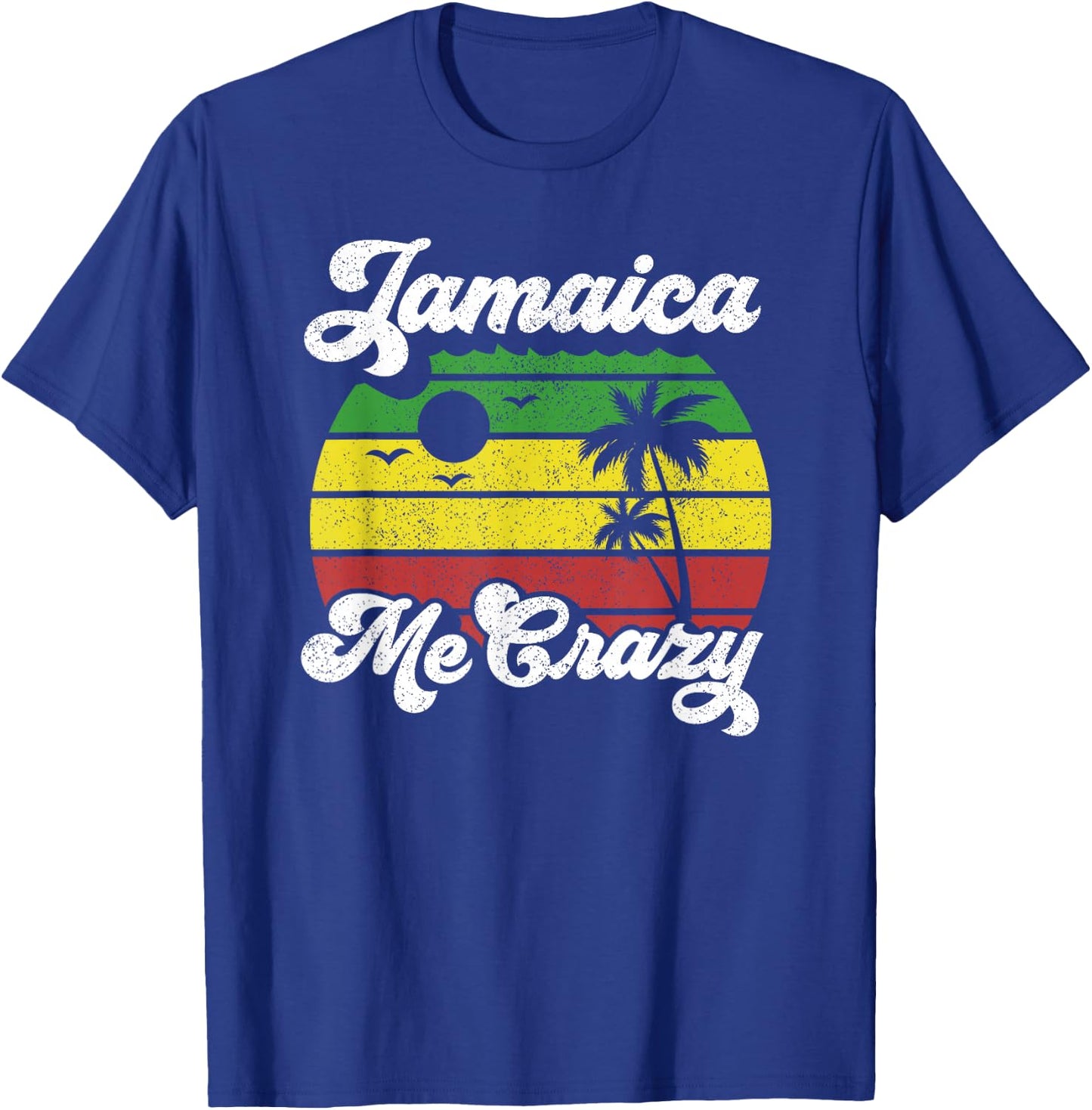 Jamaica Me Crazy Rasta Roots Rock Reggae Jamaican Retro Gift T-Shirt - T-Shirt | Royal