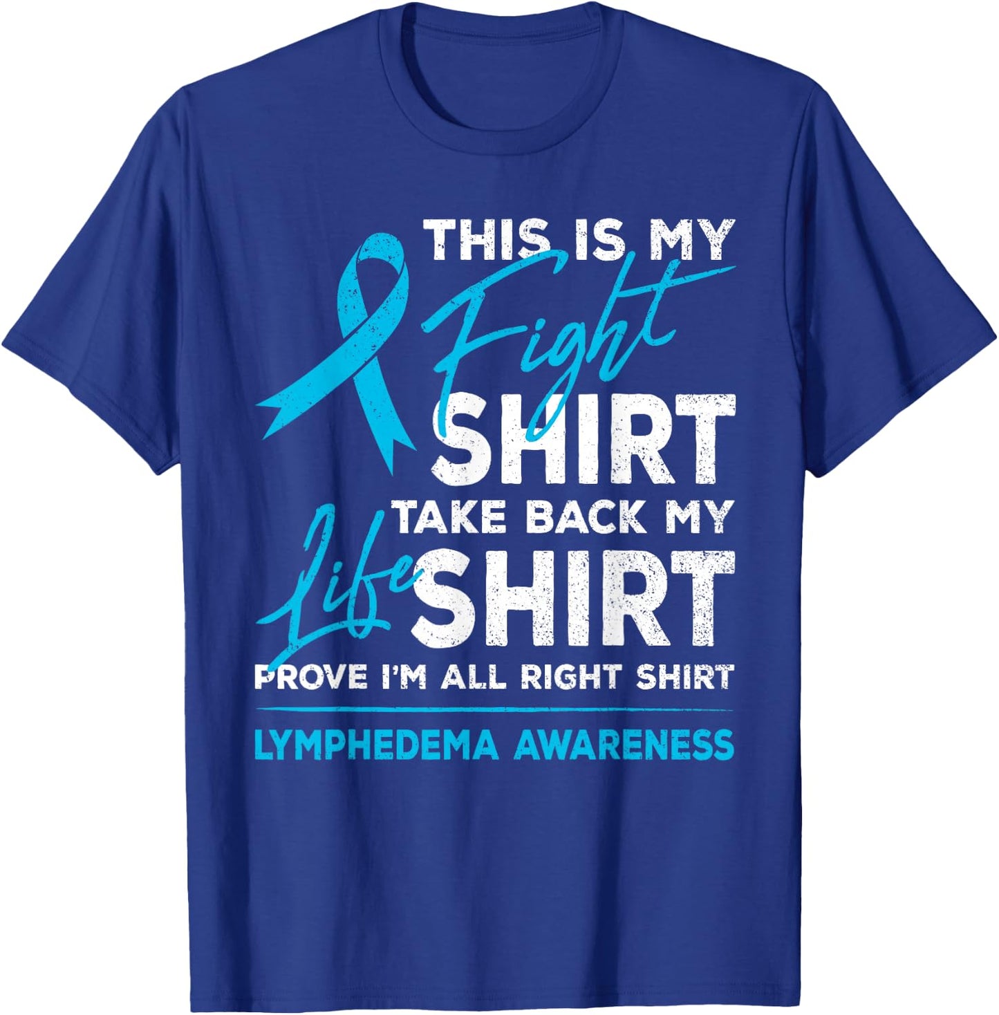 This Is My Fight Shirt Lymphedema Awareness Ribbon Support T-Shirt - T-Shirt | Royal