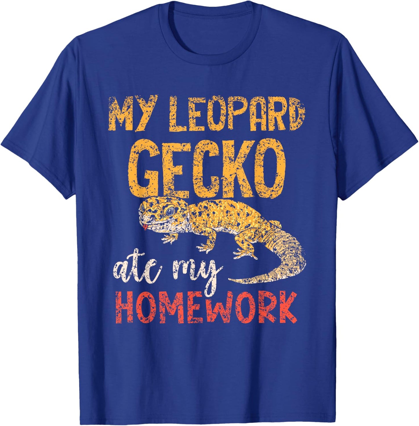 My Leopard Gecko Ate My Homework Geckos Leopard Gecko T-Shirt - T-Shirt | Royal