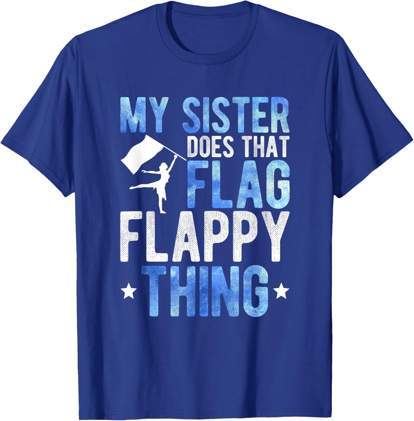 My Sister Color Guard Brother Of A Color Guard Member Bro T-Shirt - T-Shirt | Royal