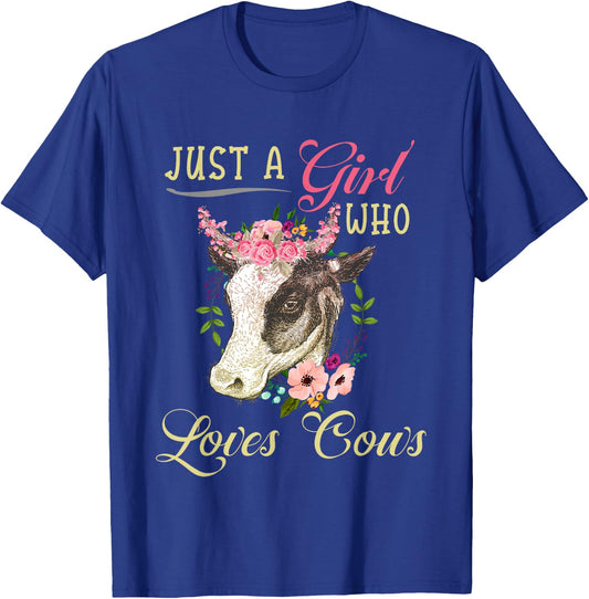 Funny Just a Girl Who Loves Cows Girls, Women and Cow Owners T-Shirt - T-Shirt | Royal