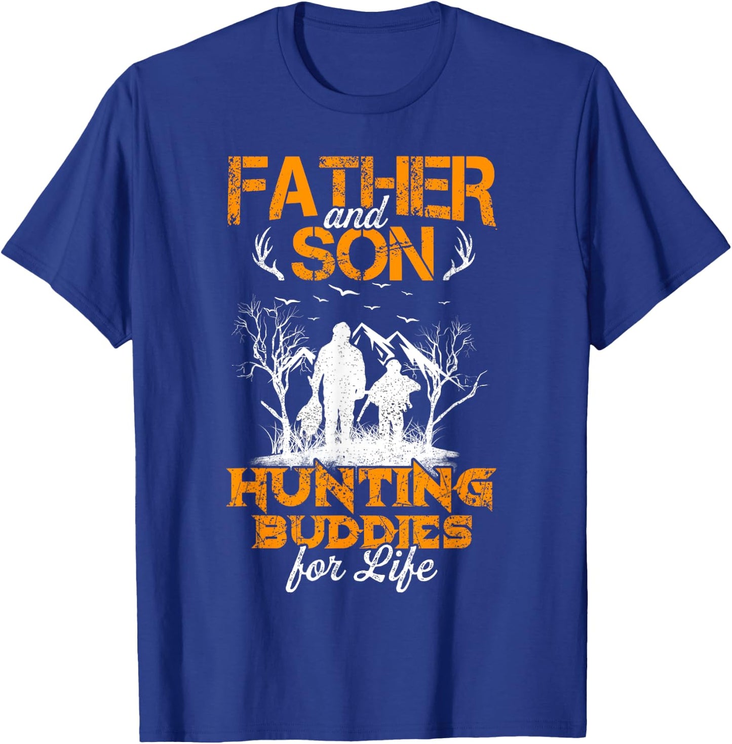 Father and son hunting buddies for life Gift Dad and Son T-Shirt - T-Shirt | Royal