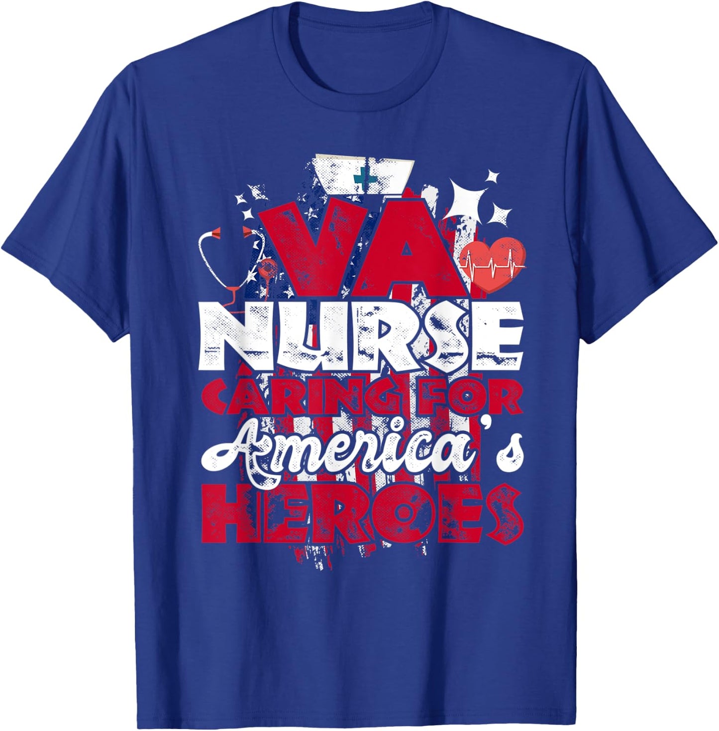 VA Nurse Caring For America's Heroes Gift T-Shirt - T-Shirt | Royal