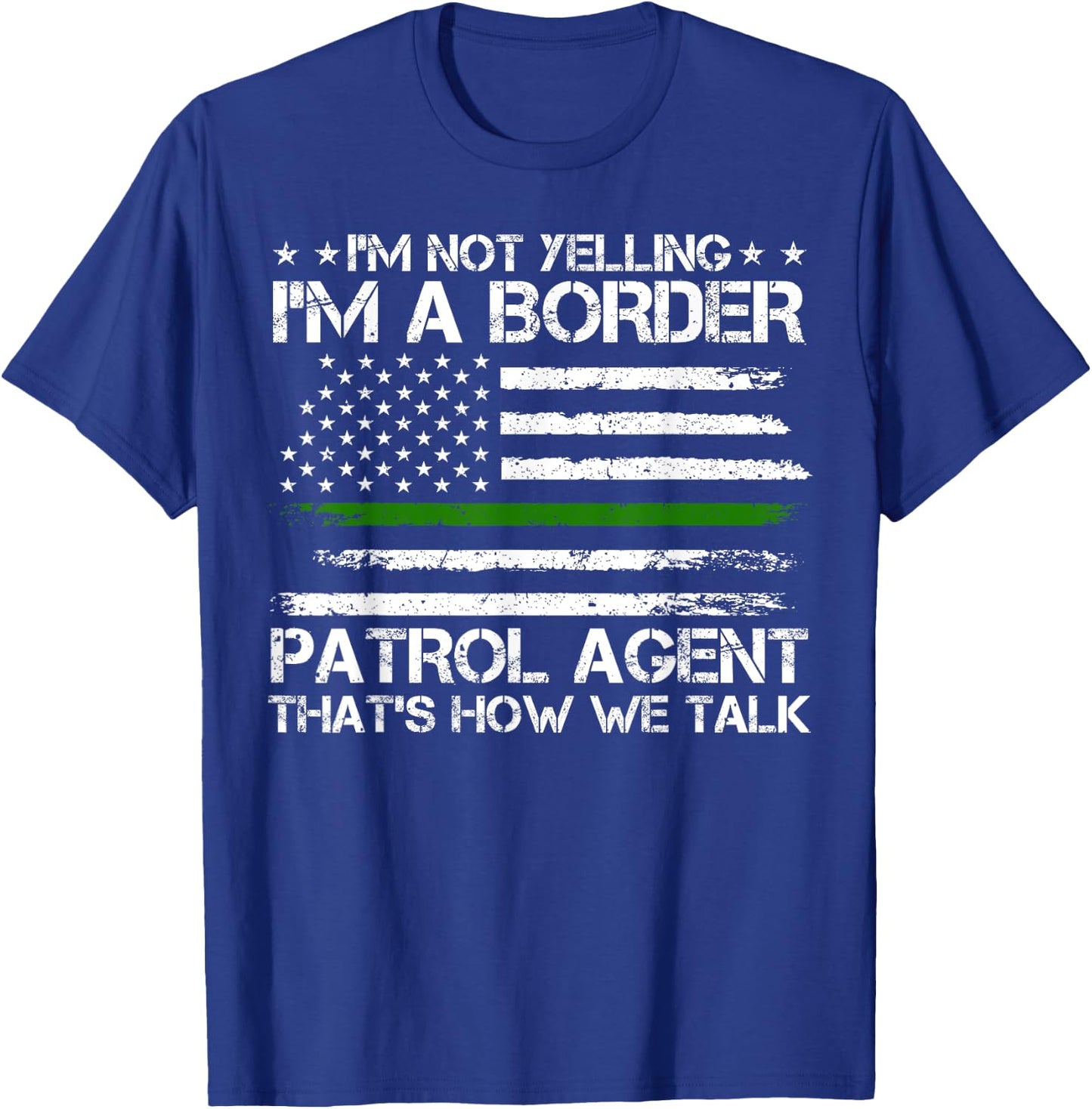 Border Patrol Agent, Green Line US Flag Border Patrol T-Shirt - T-Shirt | Royal