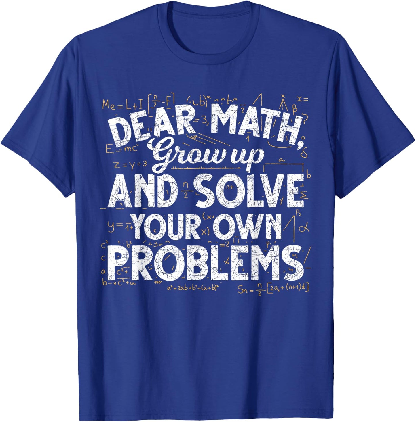 Love mathematics grow up and solve problems math T-Shirt - T-Shirt | Royal