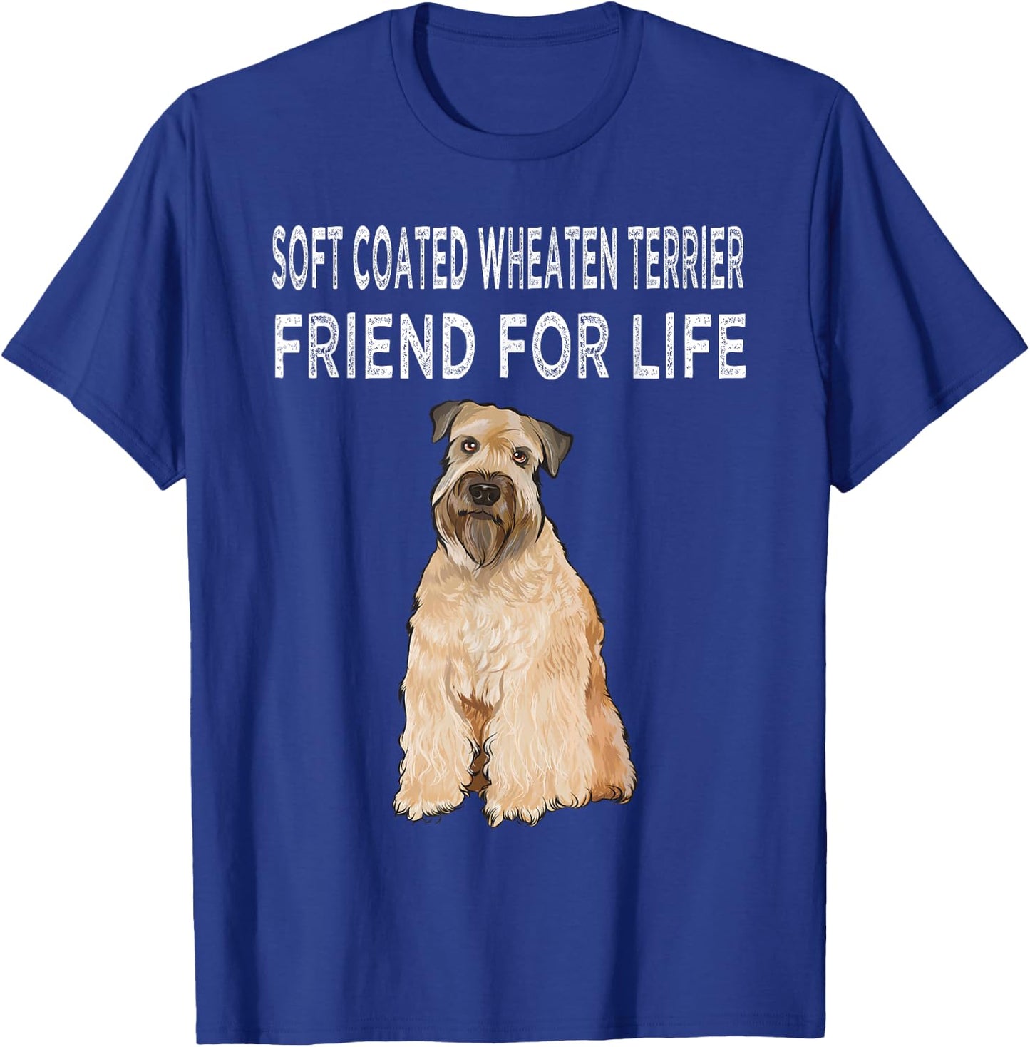 Soft Coated Wheaten Terrier Friend For Life Dog Friendship Women T-Shirt - T-Shirt | Royal