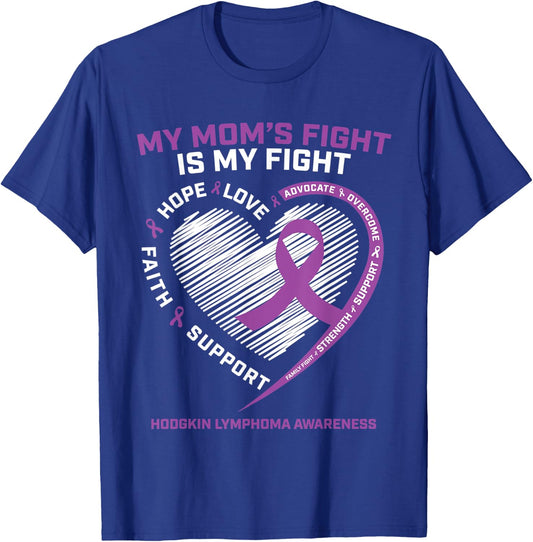 Gift Hodgkin Lymphoma Cancer Mom Hodgkins Lymphoma Awareness T-Shirt - T-Shirt | Royal