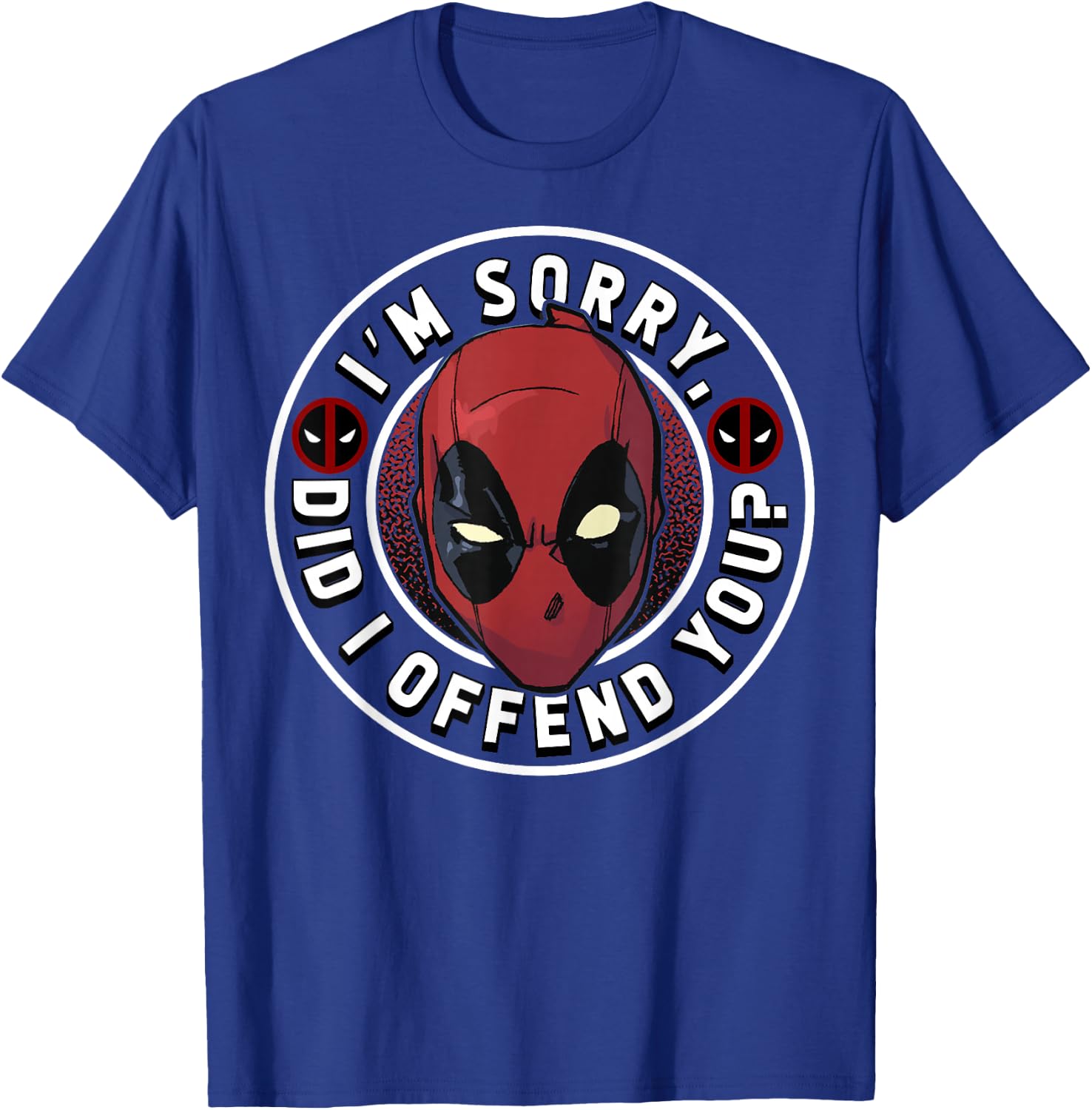 Marvel Deadpool I'm Sorry Did I Offend You T-Shirt - T-Shirt | Royal