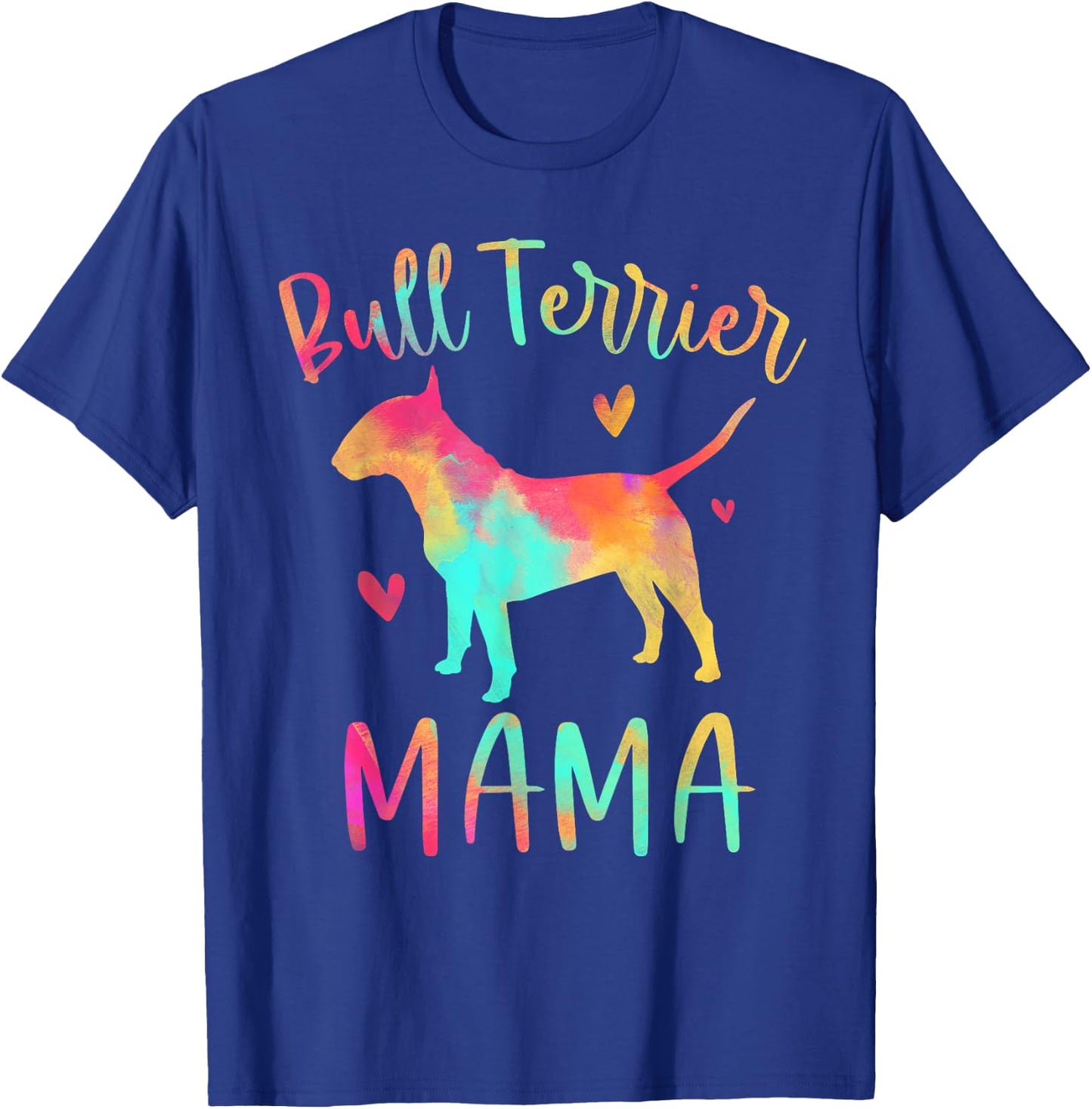 Bull Terrier Mama Colorful Bully Gifts Dog Mom Women Girls Kids T-Shirt - T-Shirt | Royal