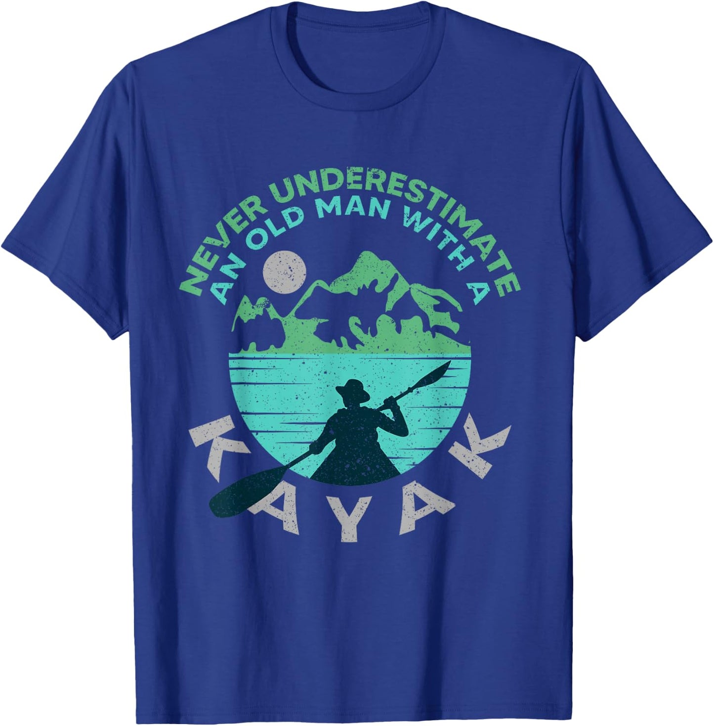 Kayaking Dad Never Underestimate An Old Man With A Kayak T-Shirt - T-Shirt | Royal
