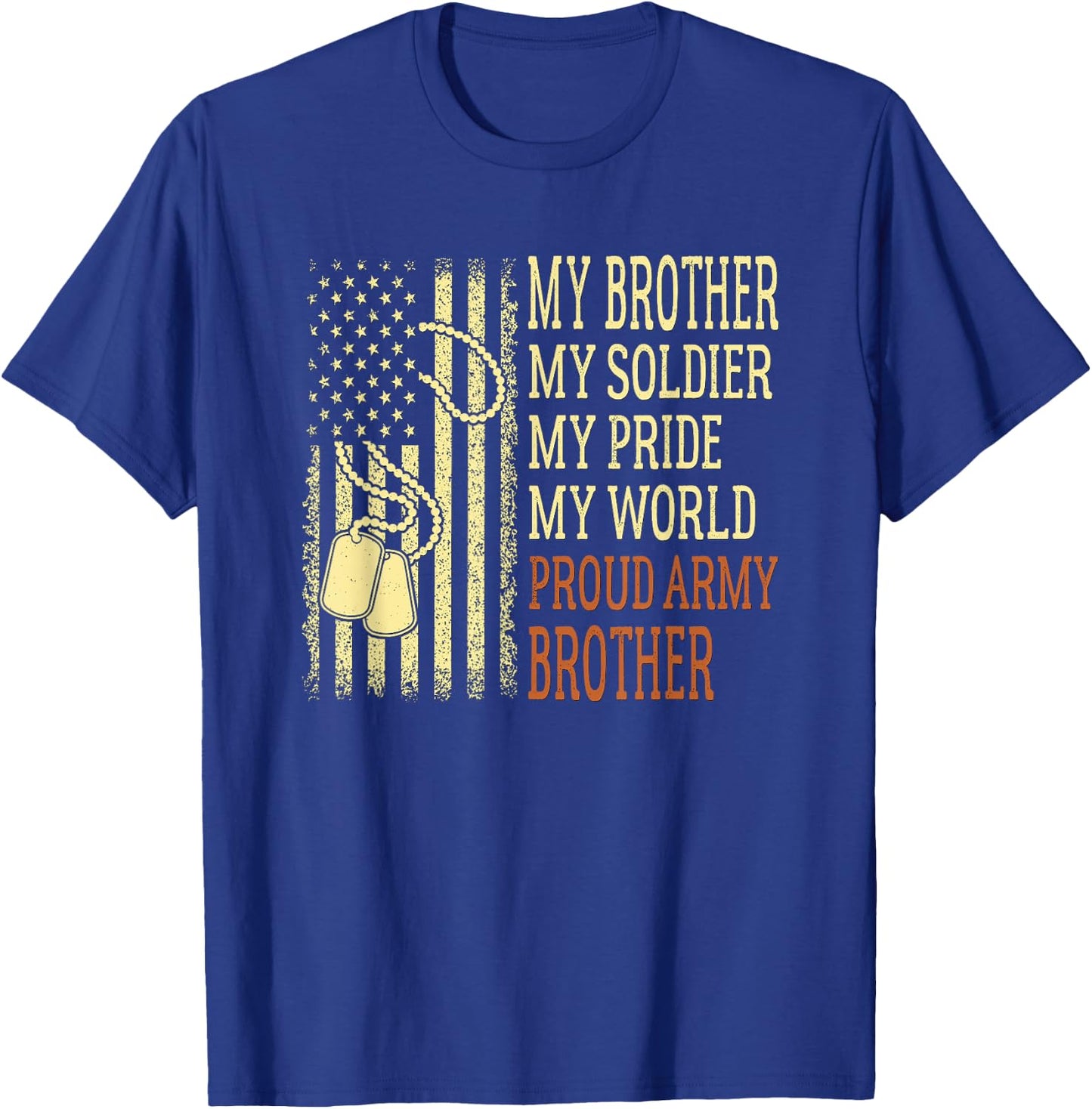 My Brother My Soldier Proud Army Brother US Military Sibling T-Shirt - T-Shirt | Royal