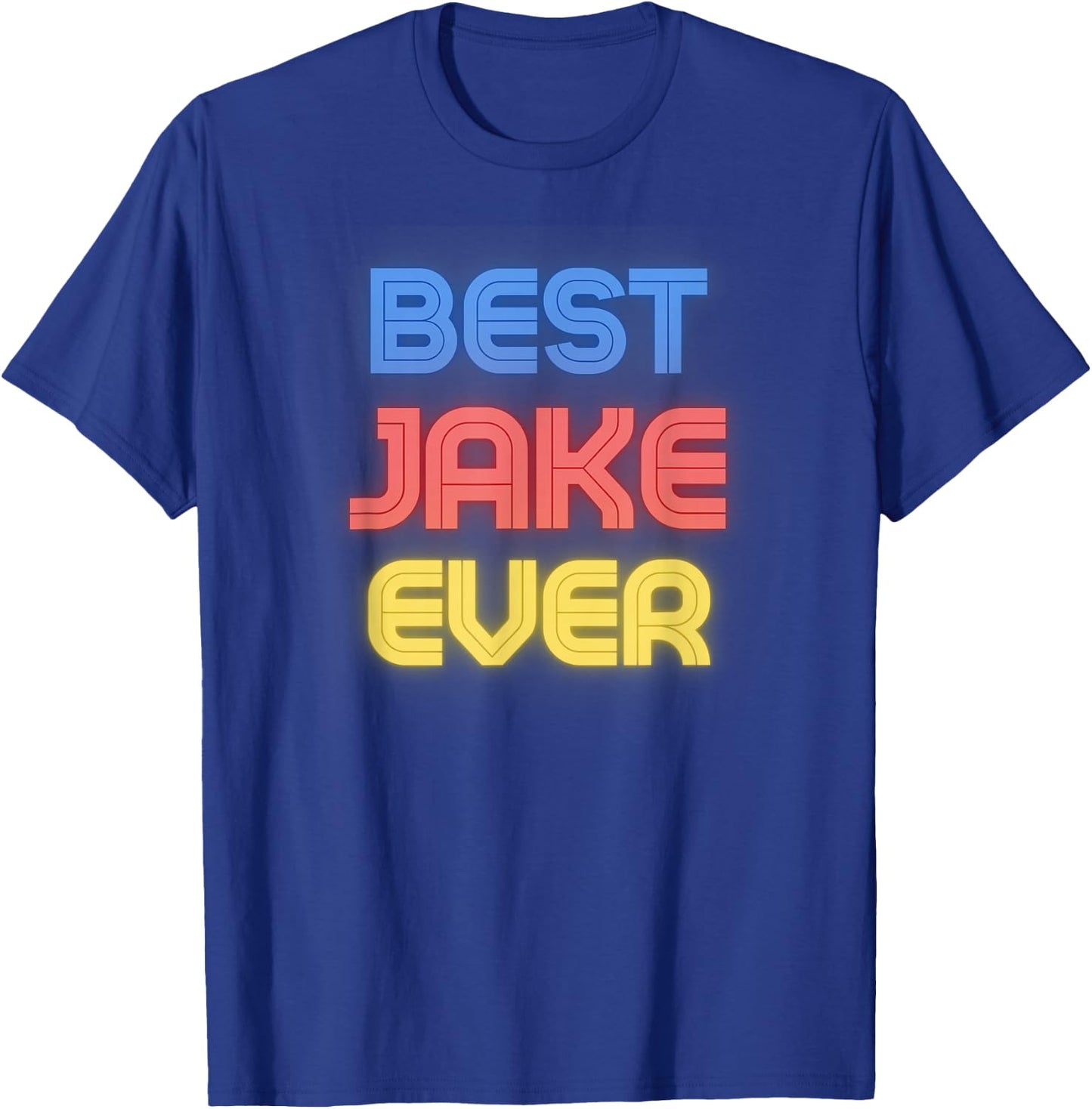 Best Jake Ever - Funny Jake Name Jake T-Shirt - T-Shirt | Royal