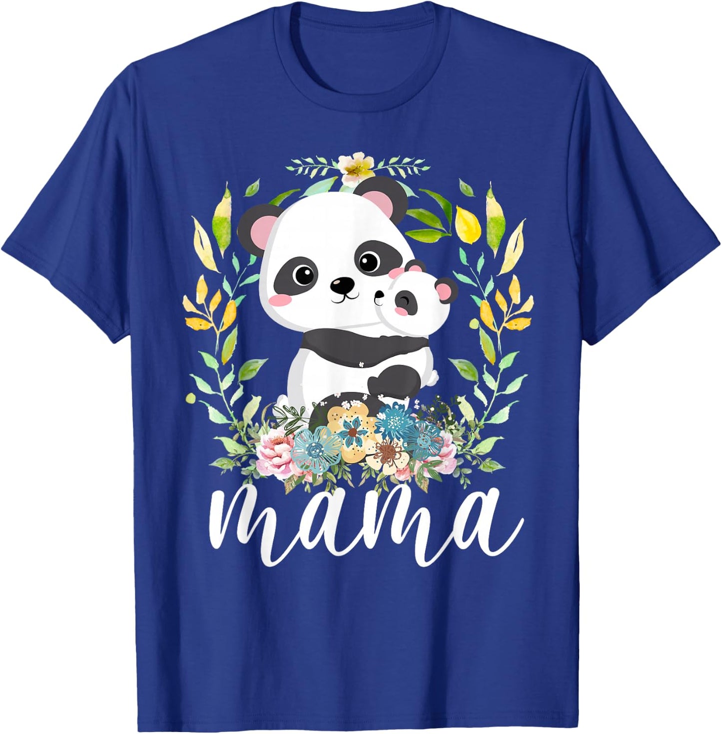 Flowers Mom & Cute Baby Panda - Animal Mama Mother's Day T-Shirt - T-Shirt | Royal