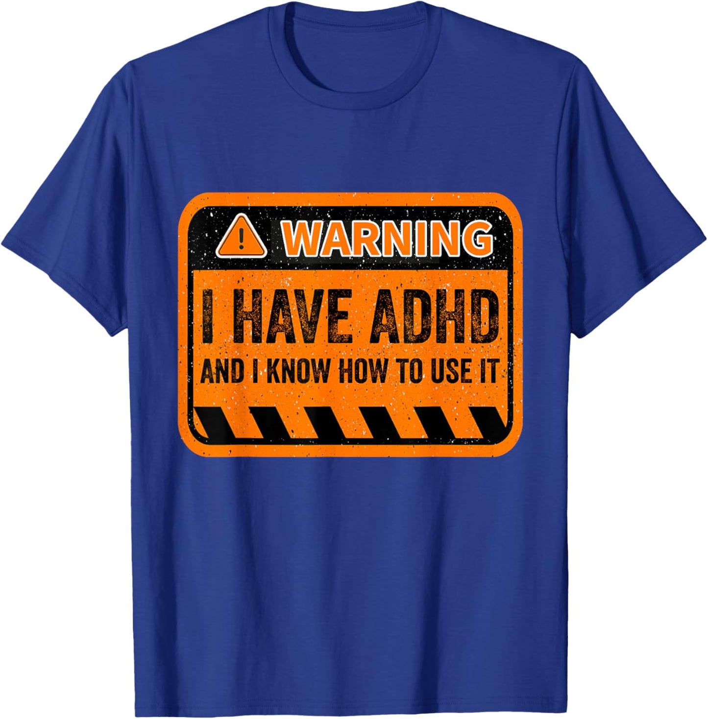 Warning I Have ADHD - Men Women Humour ADHD Awareness T-Shirt - T-Shirt | Royal