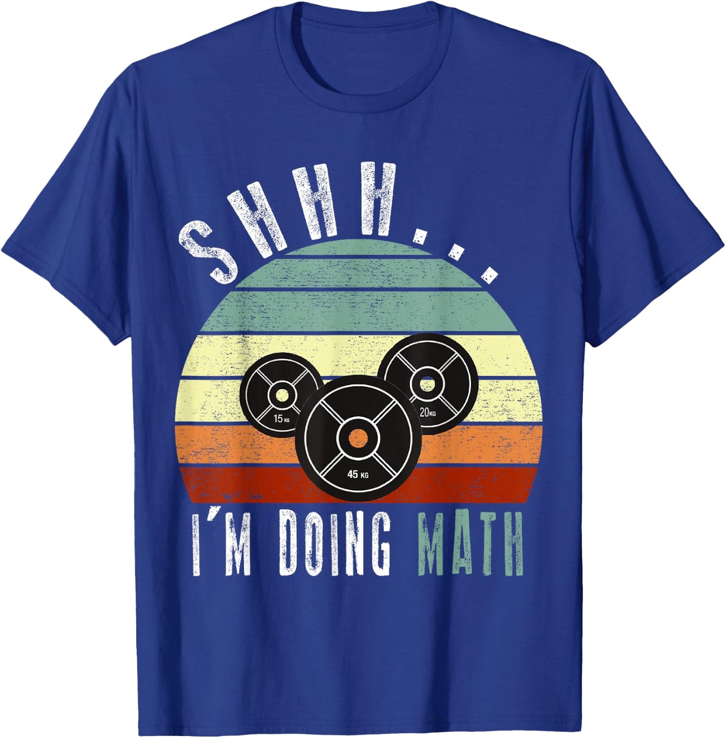 Shhh i'm doing math Weight Lifting Gym Workout retro vintage T-Shirt - T-Shirt | Royal