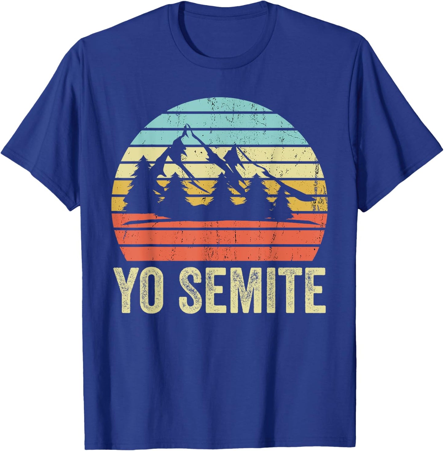 Yo Semite Funny National Park Mispronounced Yosemite T-Shirt - T-Shirt | Royal
