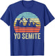 Yo Semite Funny National Park Mispronounced Yosemite T-Shirt - T-Shirt | Royal