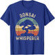Bonsai Tree Whisperer Japanese Gardener Sunset Funny Gift T-Shirt - T-Shirt | Royal
