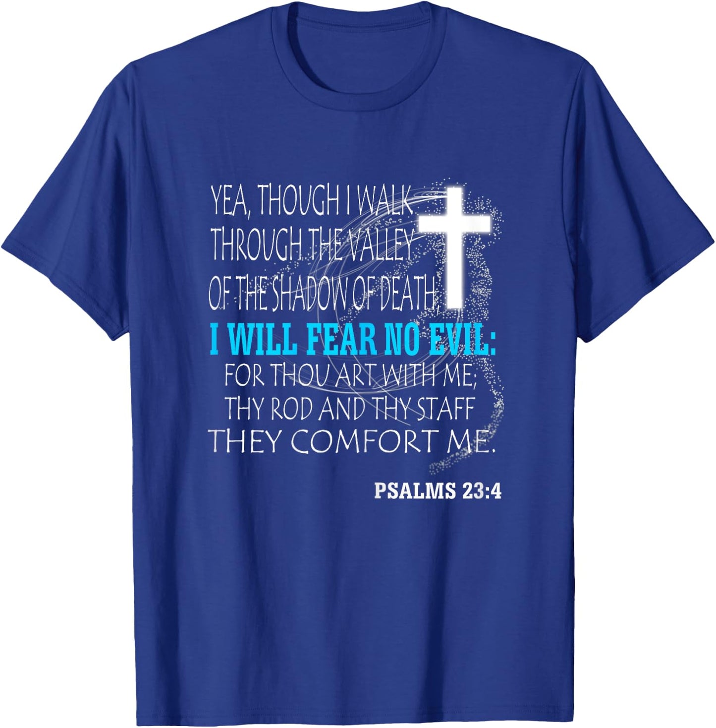 Psalms 23:4 T-Shirt - T-Shirt | Royal