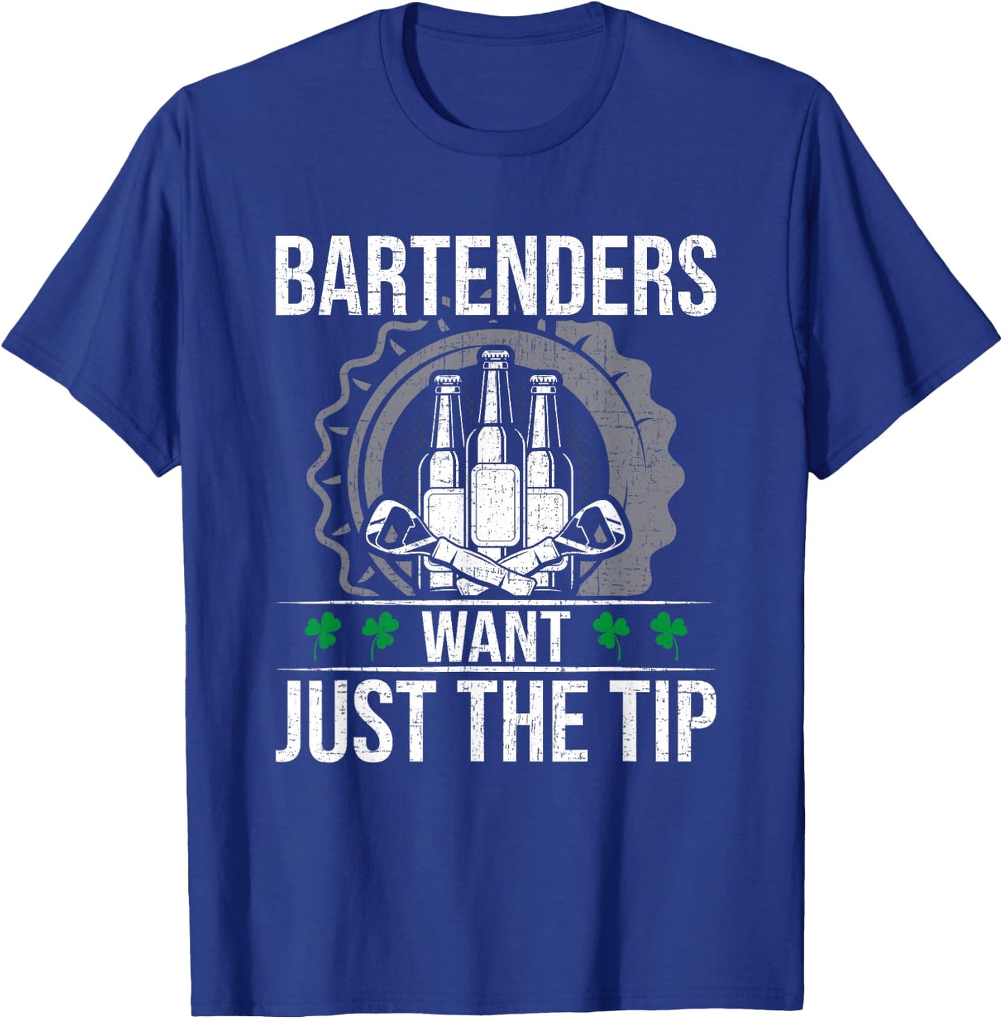 Bartenders Want Just The Tip Bartending Bartender T-Shirt - T-Shirt | Royal