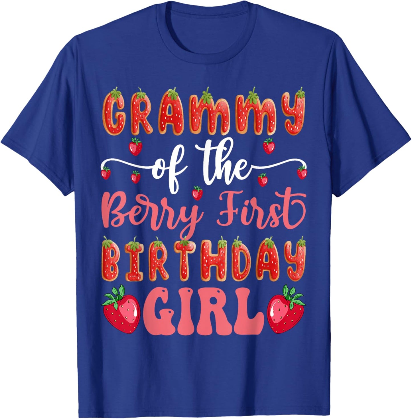 Grammy Of The Berry First Birthday Girl Strawberry Cookies T-Shirt - T-Shirt | Royal
