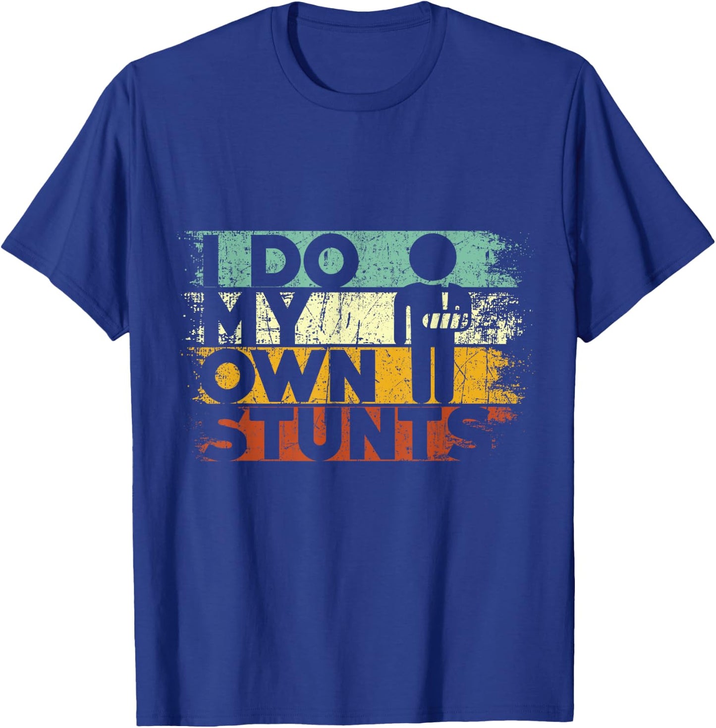 I Do My Own Stunts Funny Injury Hand Wrist Get Well Gifts T-Shirt - T-Shirt | Royal