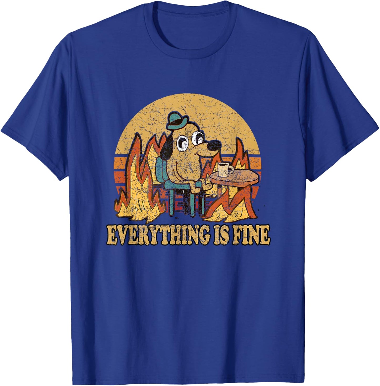 Everything Is Fine Dog Drinking Coffee Burning Meme T-Shirt - T-Shirt | Royal