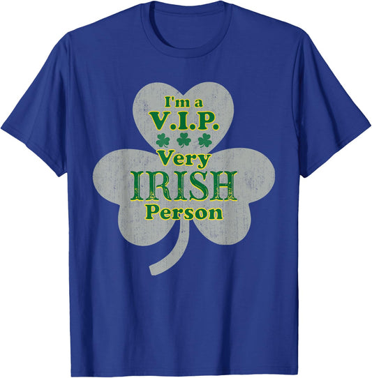 V.I.P. Very Irish Person Funny St Patricks Day Party T-Shirt - T-Shirt | Royal
