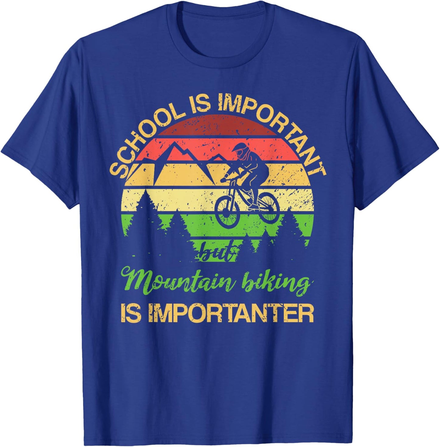 School is Important But Mountain Biking is Importanter Kids T-Shirt - T-Shirt | Royal