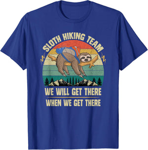 Sloth Hiking Team We will Get There When We Get There T-Shirt - T-Shirt | Royal