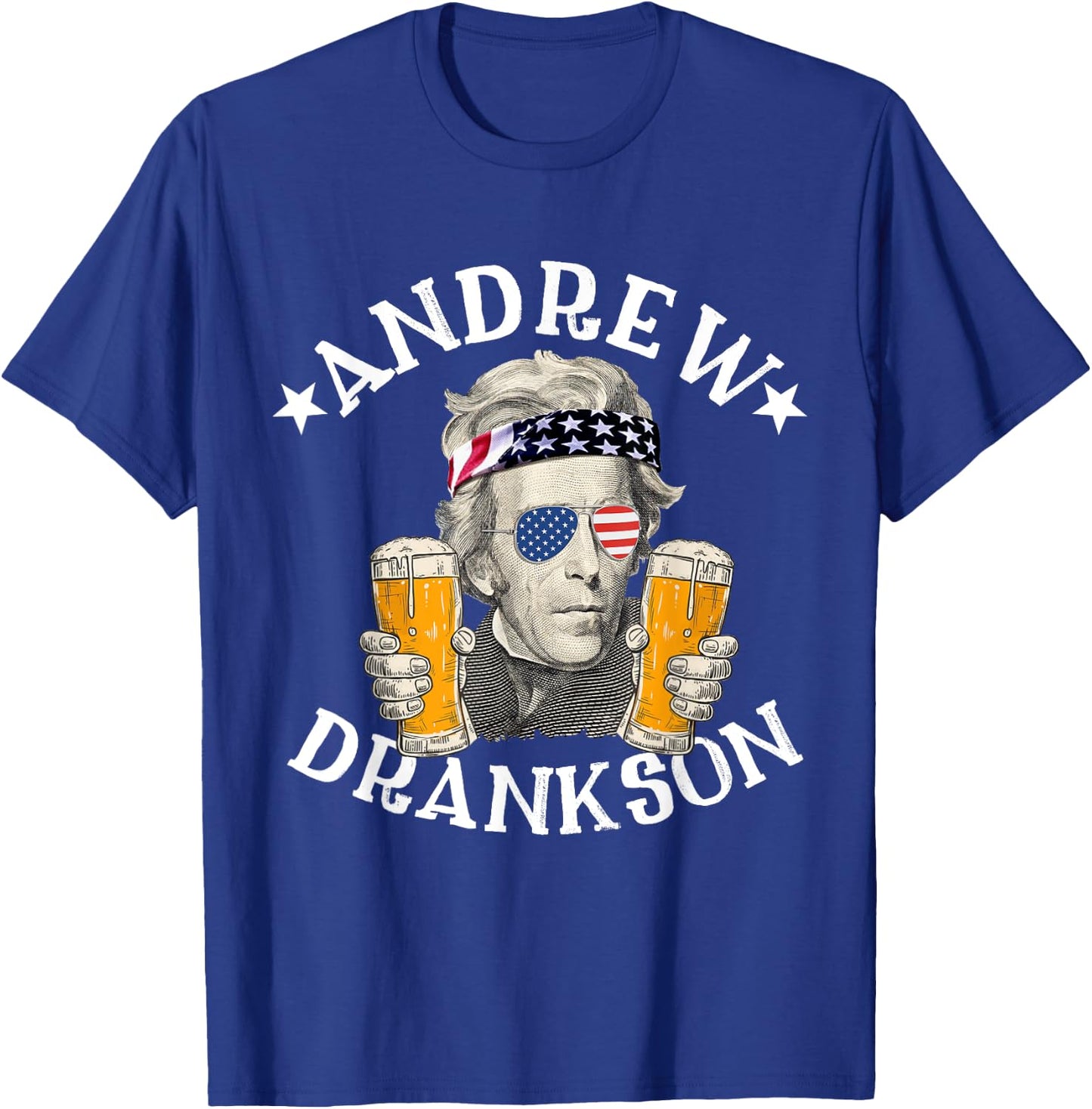 Andrew Drankson President Andrew Jackson Drinking Beer T-Shirt - T-Shirt | Royal